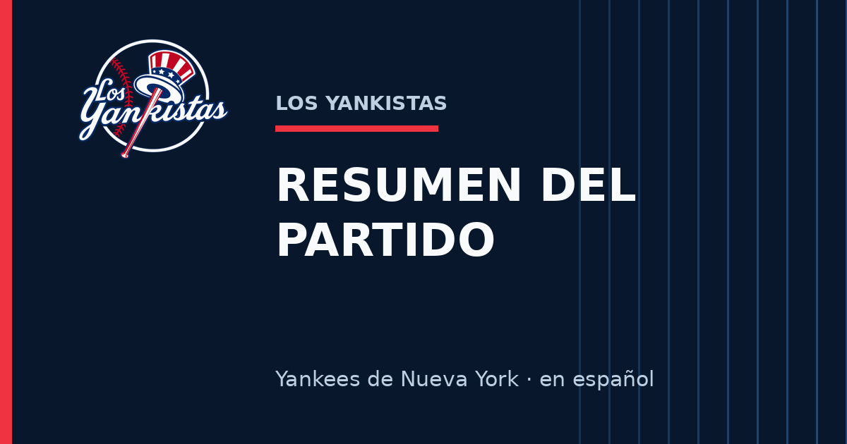 Resumen del partido · Los Yankistas